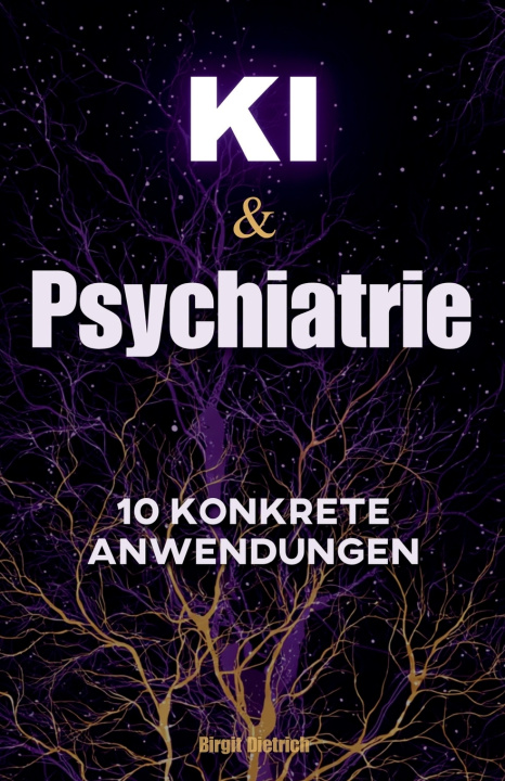 Книга KI & Psychiatrie Birgit Dietrich