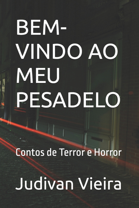 Könyv BEM-VINDO AO MEU PESADELO Judivan Vieira