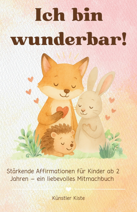 Kniha Ich bin wunderbar! Franziska Mayer