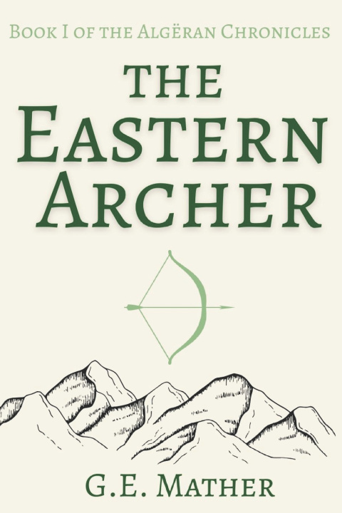 Könyv The Eastern Archer G. E. Mather