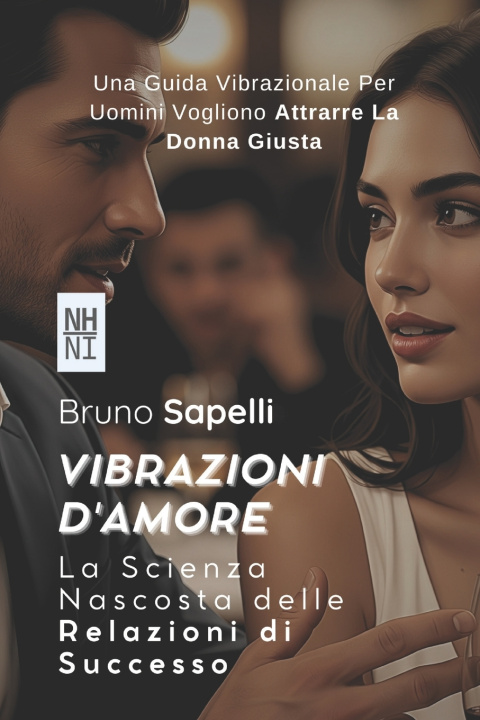 Könyv Vibrazioni d'Amore Bruno Sapelli