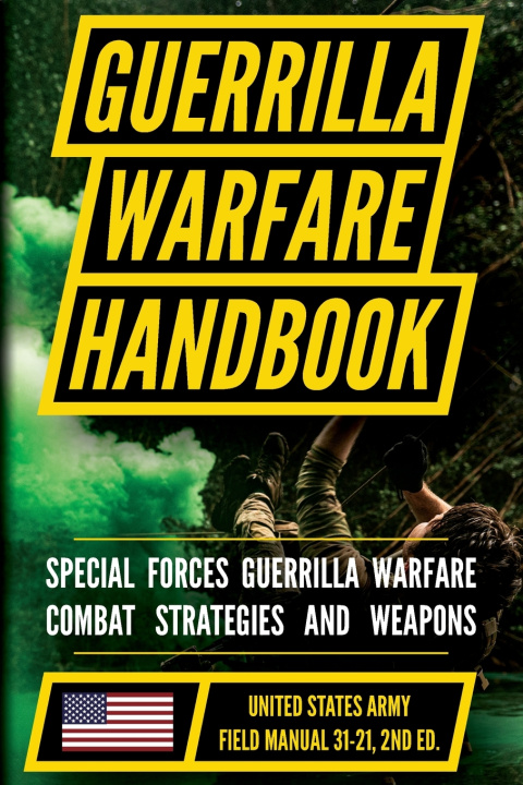 Könyv U.S. Army Guerrilla Warfare and Special Forces Operations Manual (FM 31-21) Matthew Luke