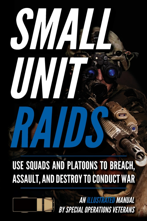Könyv Advanced Small Unit Tactics Matthew Luke