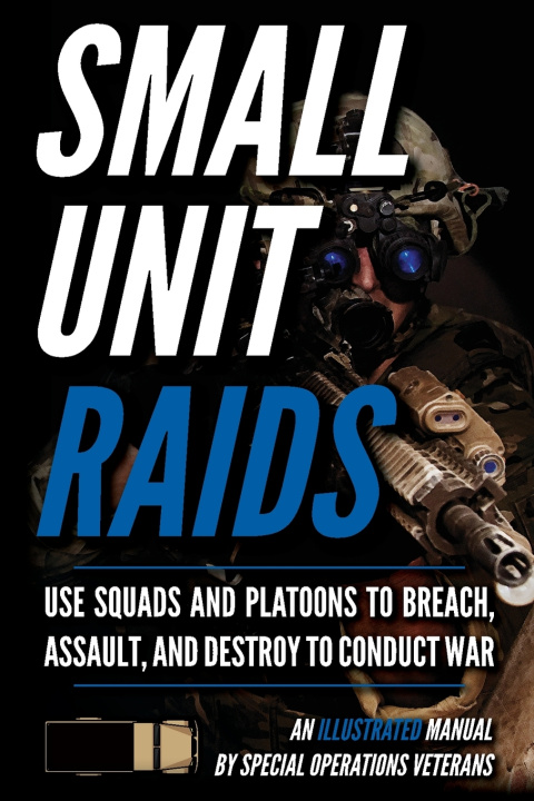 Könyv Advanced Small Unit Tactics Matthew Luke