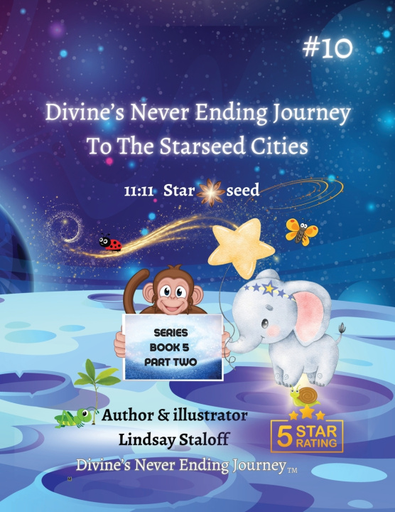 Buch Divine's Never-Ending Journey To The Starseed Cities- Part 2 Lindsay Staloff