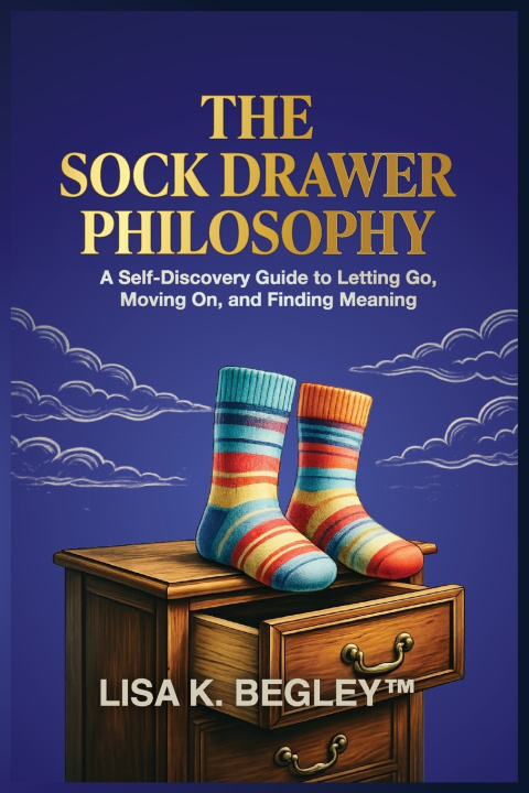 Книга The Sock Drawer Philosophy Lisa K. Begley