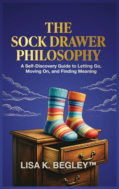Книга The Sock Drawer Philosophy Begley Lisa