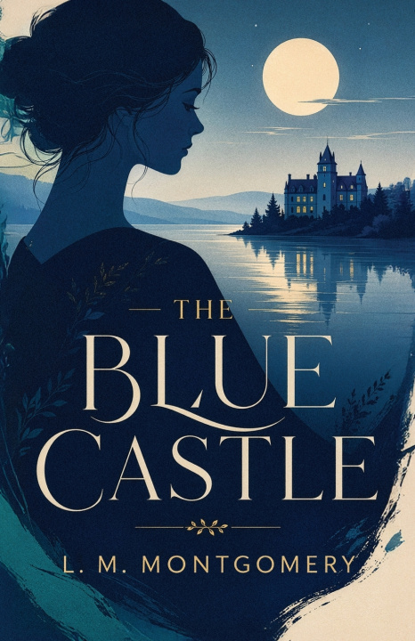 Książka The Blue Castle L. M. Montgomery