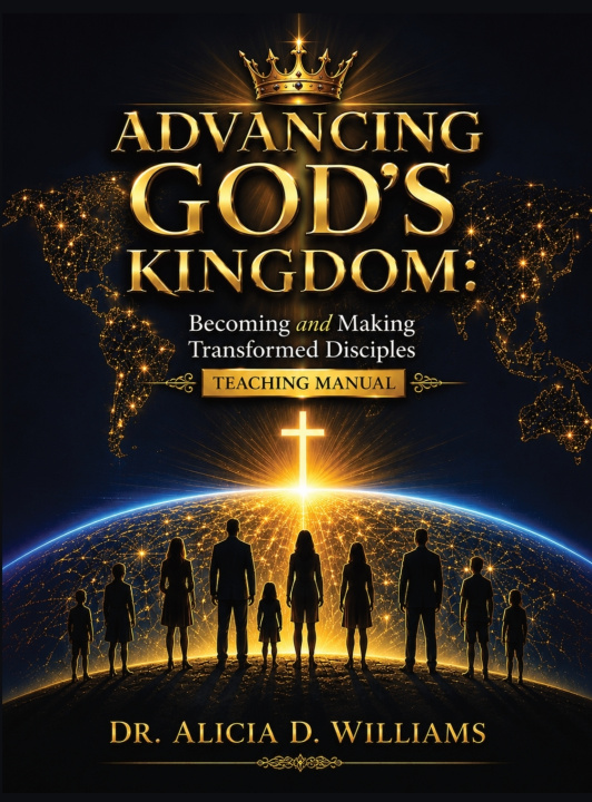 Книга Advancing God's Kingdom Dr. Alicia D. Williams