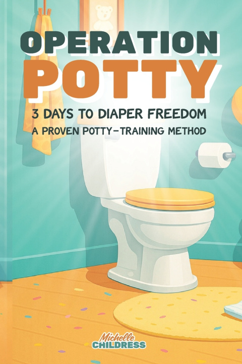 Könyv Operation Potty Michelle Childress