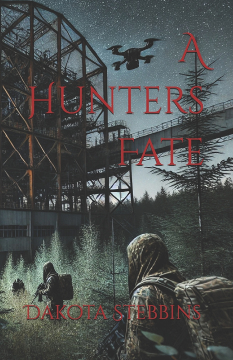 Книга A Hunters Fate Dakota Stebbins