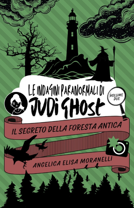 Book Il segreto della Foresta Antica Angelica Elisa Moranelli