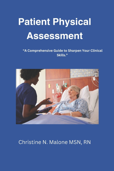 Книга Patient Physical Assessment Christine N. Malone