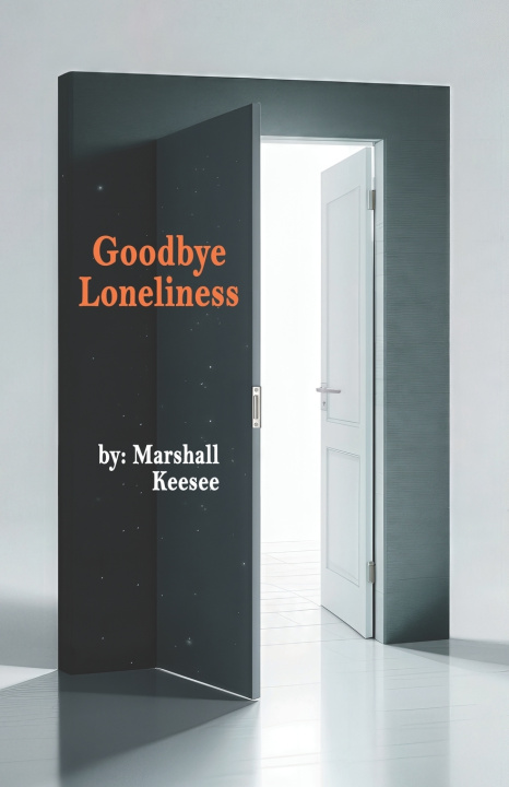 Książka Goodbye Loneliness Marshall Keesee