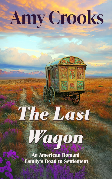 Livro The Last Wagon Amy C Crooks
