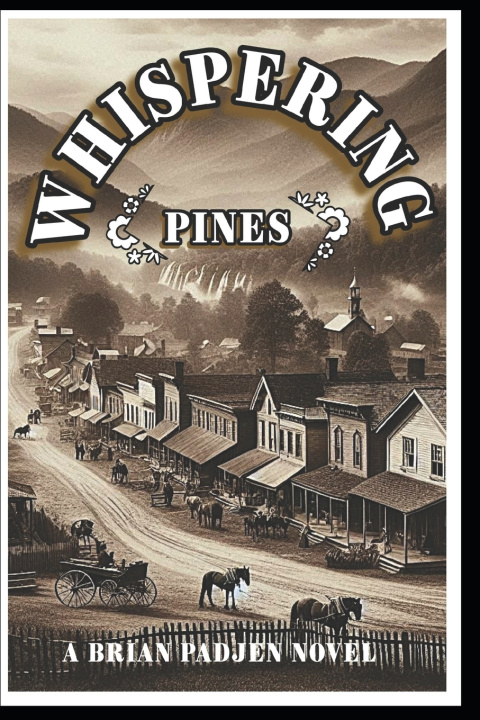 Könyv WHISPERING PINES Brian Padjen