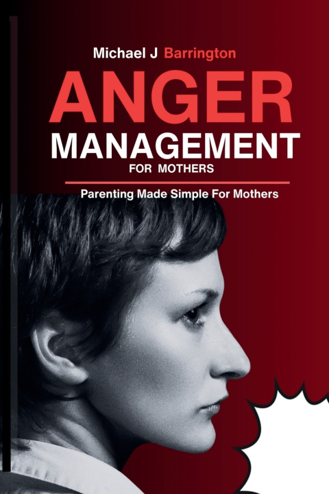 Buch Anger management for Mothers Michael J Barrington