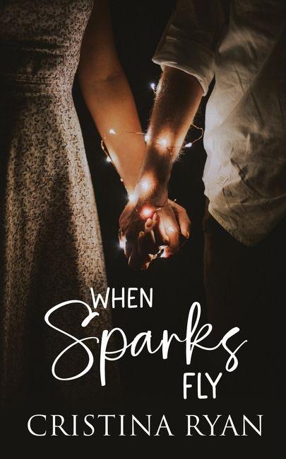 Könyv When Sparks Fly 