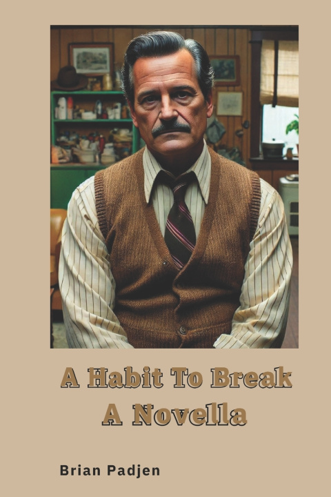 Carte A Habit To Break Brian Padjen