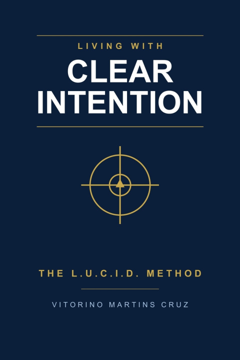 Carte Living with Clear Intention Vitorino Martins Cruz