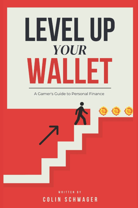 Kniha Level Up Your Wallet Colin Schwager