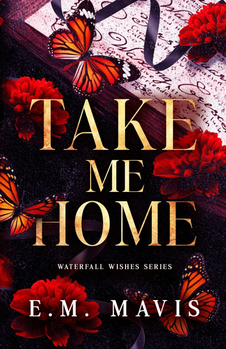 Libro Take Me Home E.M. Mavis