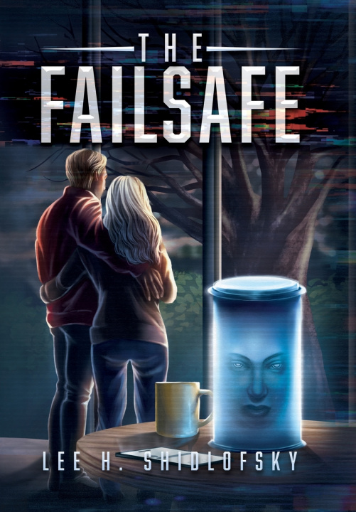 Книга The Failsafe Lee H. Shidlofsky
