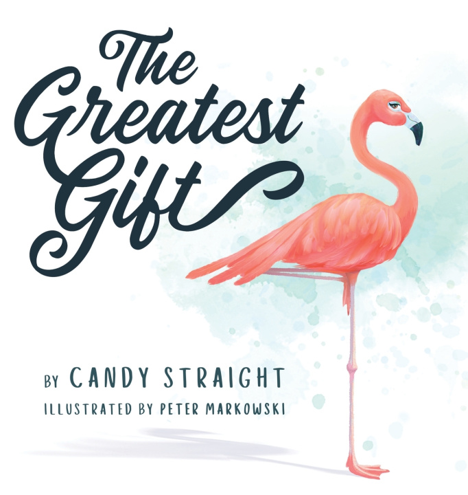 Книга The Greatest Gift Candy Straight