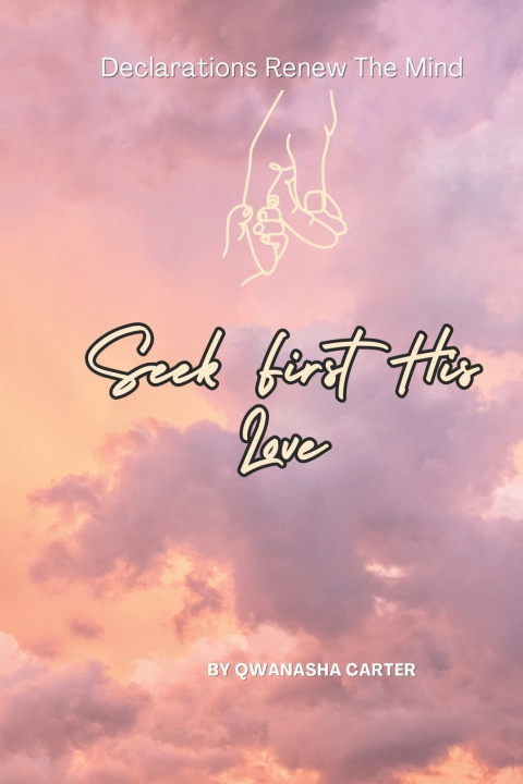 Carte Seek First His Love Qwanasha Carter