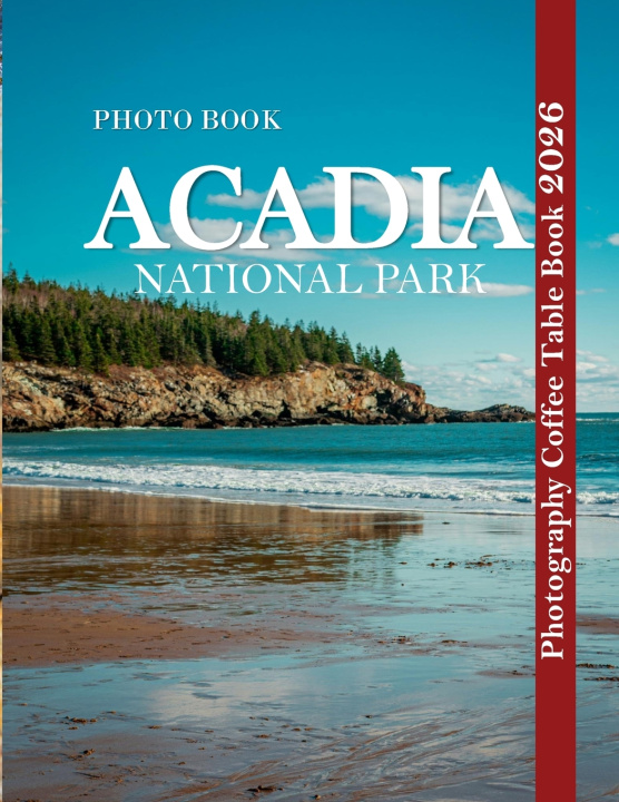 Książka ACADIA NATIONAL PARK LAMAR MAYAR