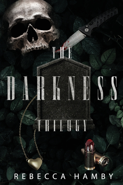 Książka The Darkness Trilogy Rebecca Hamby