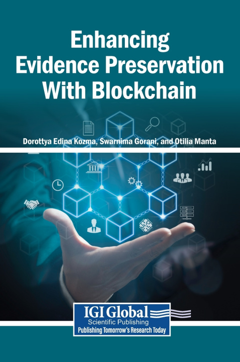 Książka Enhancing Evidence Preservation With Blockchain Dorottya Edina Kozma