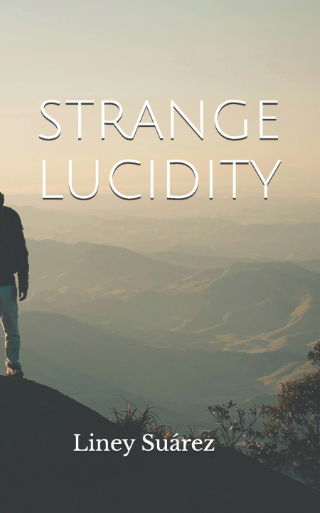 Kniha STRANGE LUCIDITY Liney Suárez