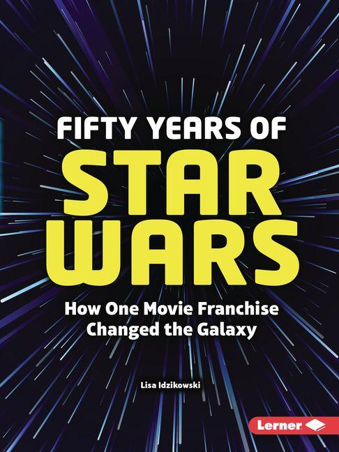 Knjiga Fifty Years of Star Wars 