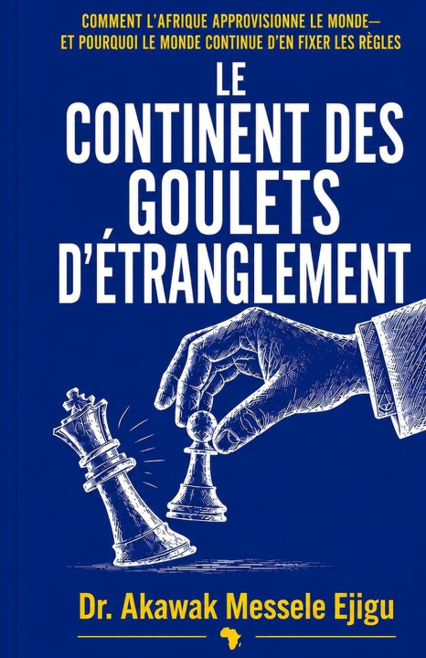 Carte LE CONTINENT DES POINTS D'ÉTRANGLEMENT Akawak Messele Ejigu
