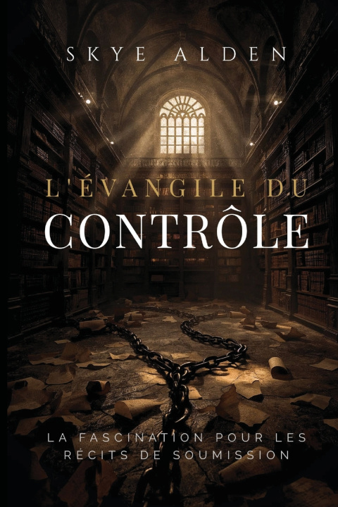 Книга L'Évangile du Contrôle Skye Alden