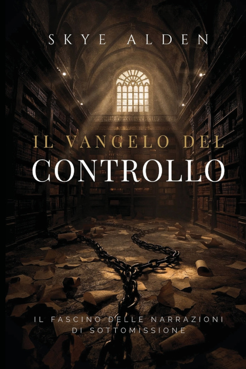 Книга Il Vangelo del Controllo Skye Alden