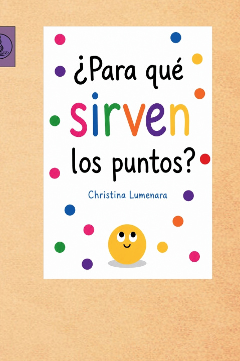 Könyv ¿PARA QUÉ SIRVEN LOS PUNTOS? Lumenara