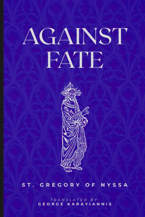Libro Against Fate St. Gregory of Nyssa