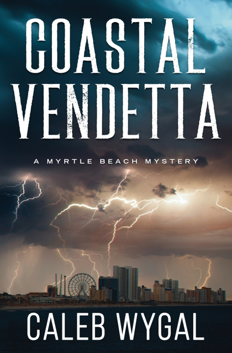 Kniha Coastal Vendetta Caleb Wygal