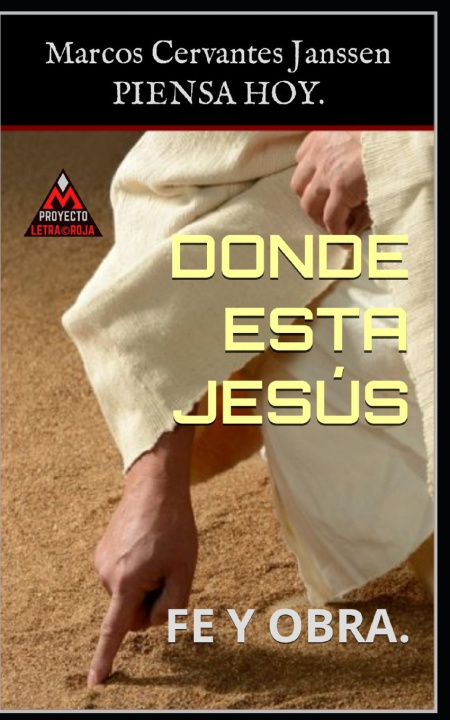 Carte DONDE ESTA JESÚS. Marcos Cervantes Janssen
