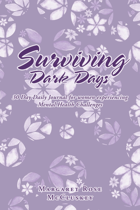 Könyv Surviving Dark Days Margaret Rose McCluskey