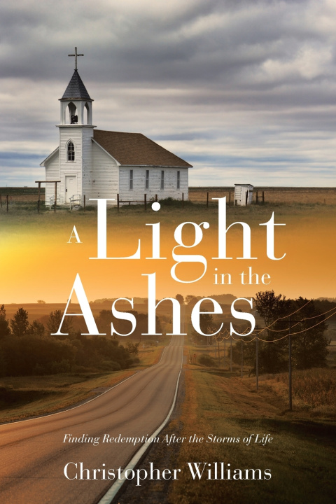 Книга A Light in the Ashes Christopher Williams