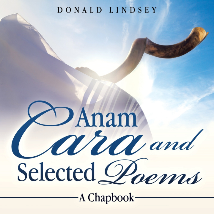 Könyv Anam Cara and Selected Poems Donald Lindsey