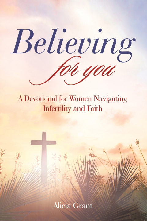 Carte Believing for you Alicia Grant