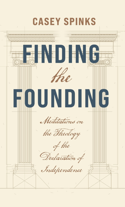 Könyv Finding the Founding Casey Spinks