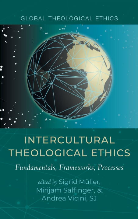 Knjiga Intercultural Theological Ethics Sigrid Müller