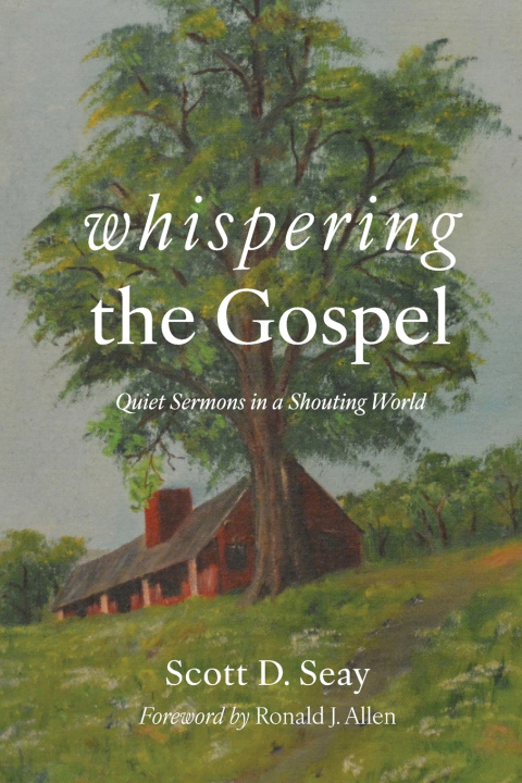 Libro Whispering the Gospel Scott D. Seay