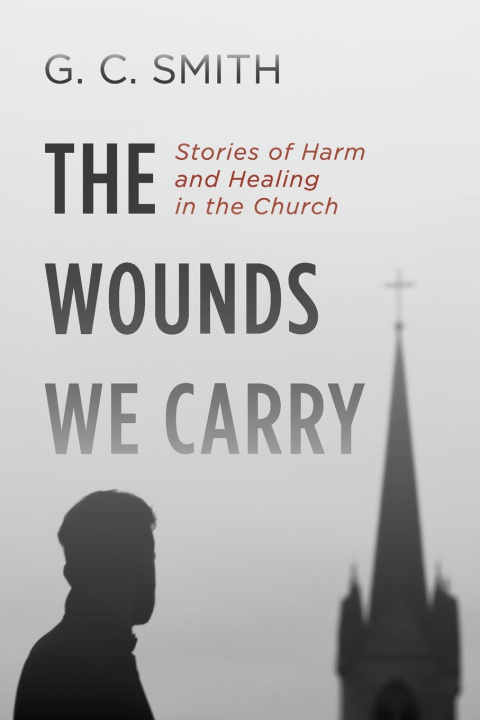 Книга The Wounds We Carry G. C. Smith
