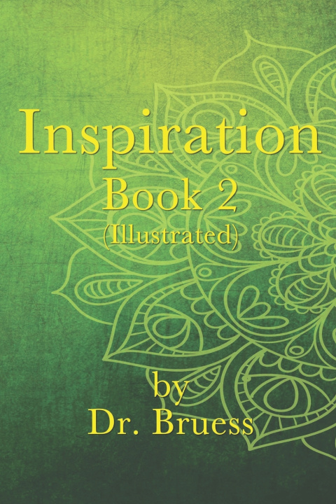 Kniha Inspiration Book 2 (Illustrated) Dr. Bruess